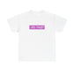 ...why though? Tab Unisex Heavy Cotton Tee